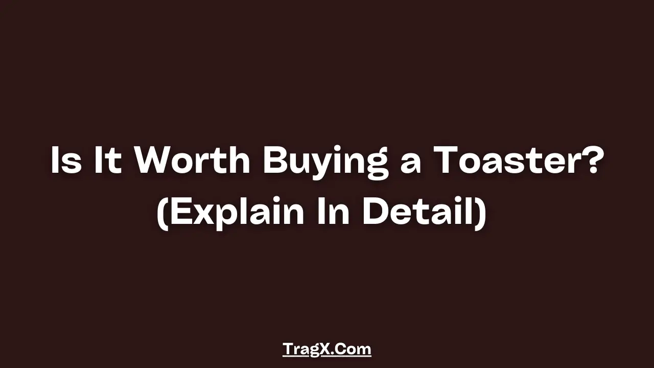 which toaster is best to buy