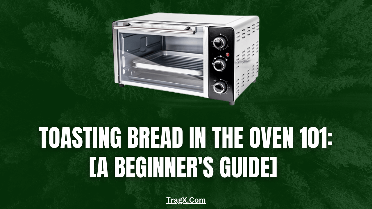 how to toast bread in the oven