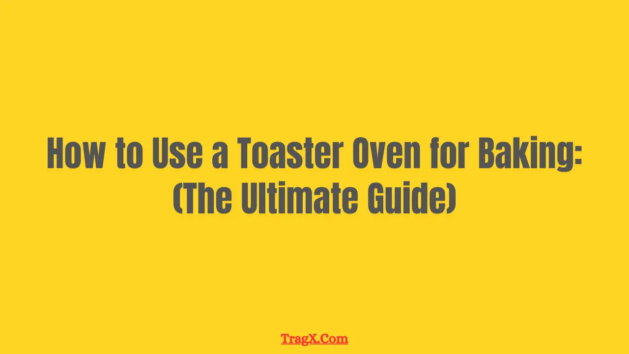 Can you use a toaster oven to bake?
