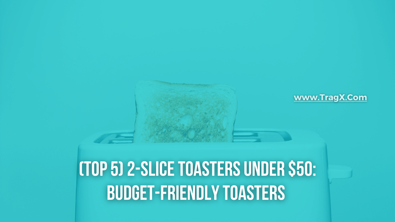 Low-cost toasters