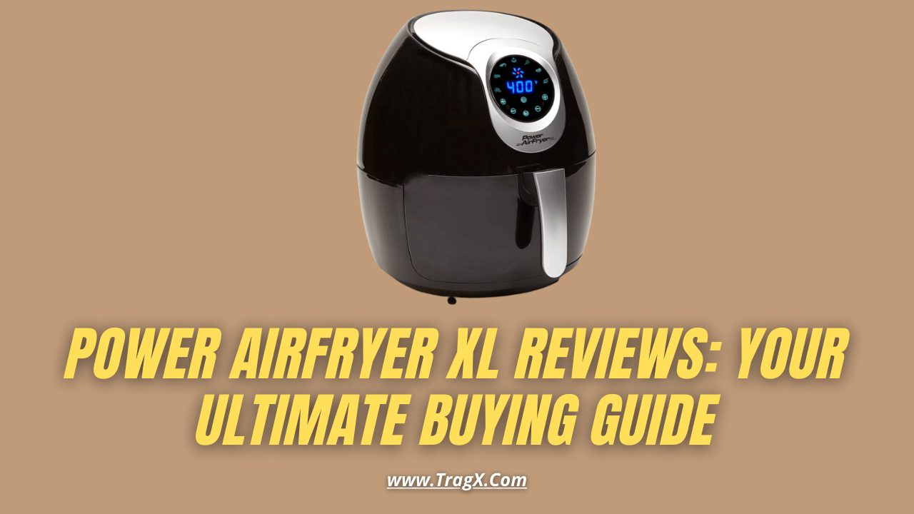 Power XL Airfryer Reviews