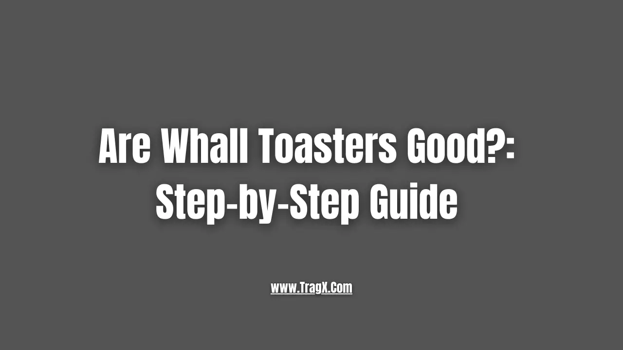 whall toasters